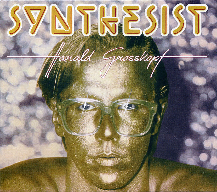 HARALD GROSSKOPF / SYNTHESIST 40th Anniversary Edition