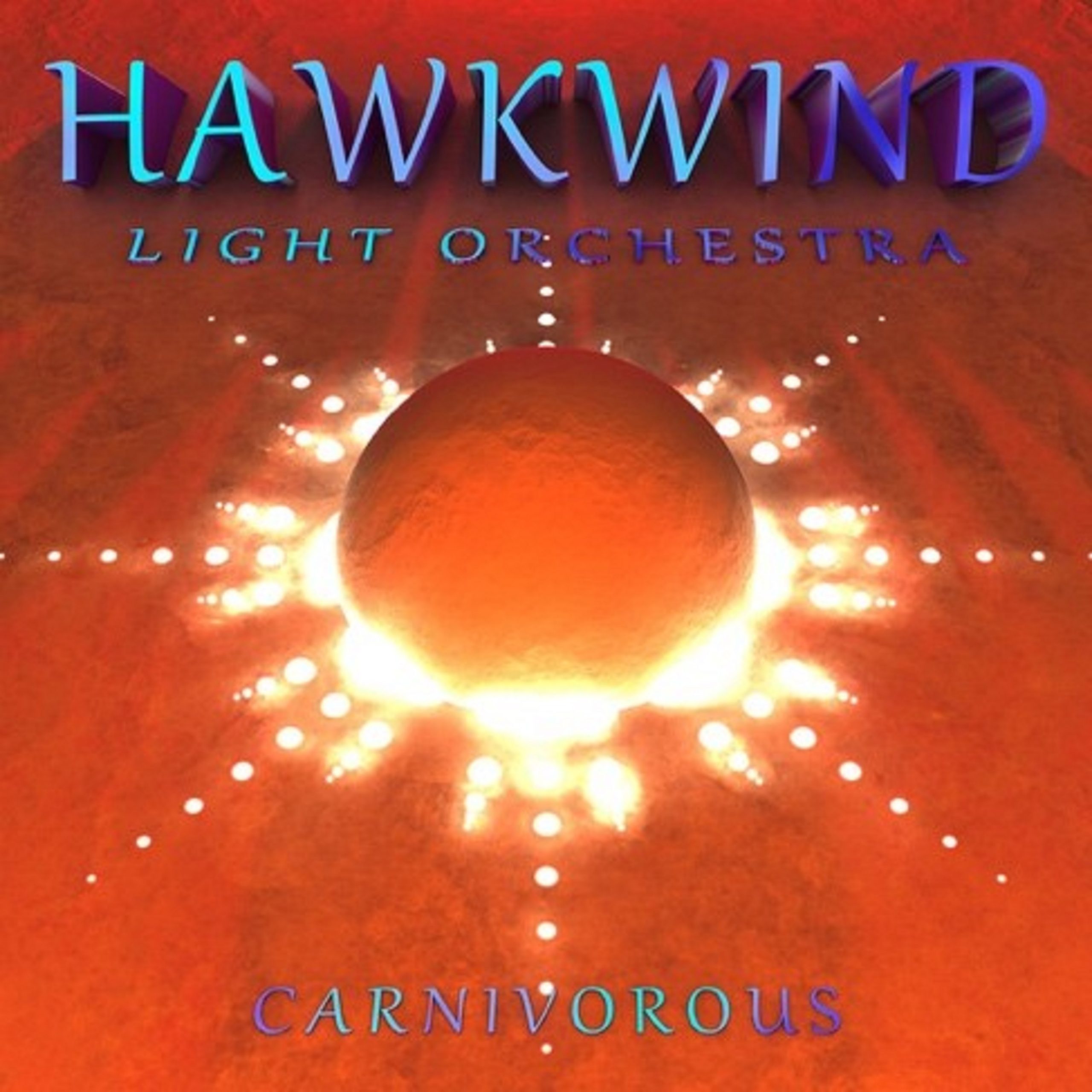 HAWKWIND LIGHT ORCHESTRA / CARNIVOROUS LP