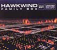 HAWKWIND - FAMILY BOX