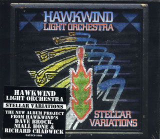HAWKWIND LIGHT ORCHESTRA / STELLAR VARIATIONS