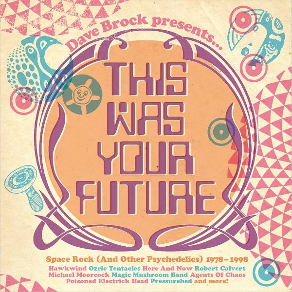 DAVE BROCK PRESENTS THIS WAS YOUR FUTURE