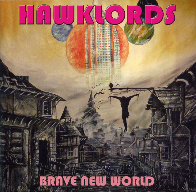 HAWKLORDS / BRAVE NEW WORLD