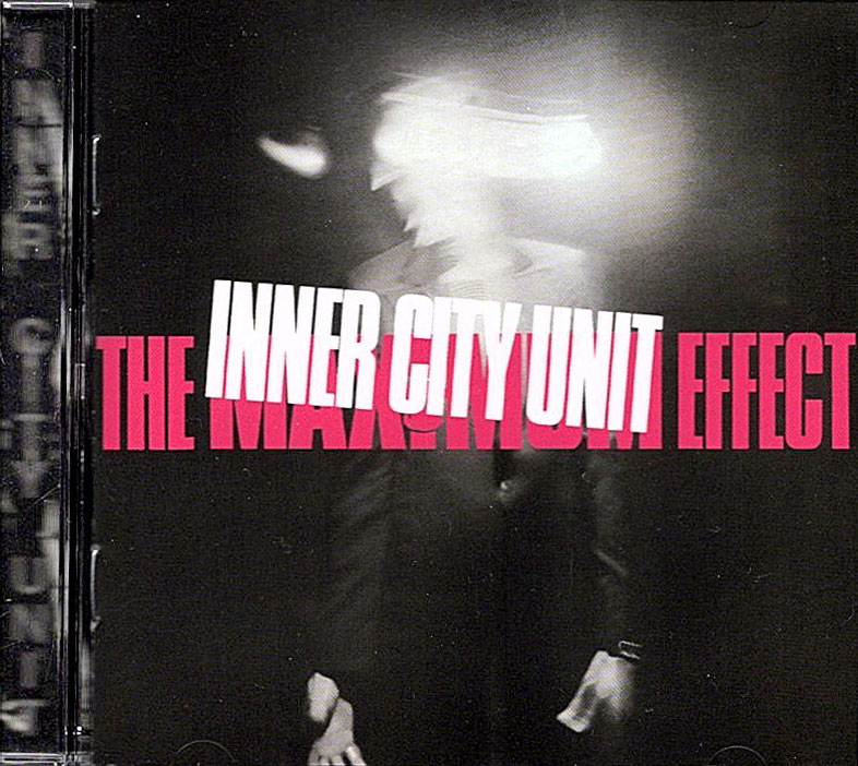 INNER CITY UNIT / THE MAXIMUM EFFECT