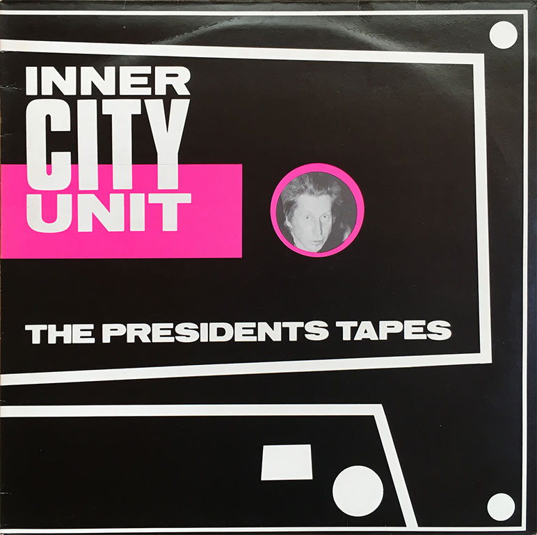 INNER CITY UNIT / THE PRESIDENT TAPES, LP盤