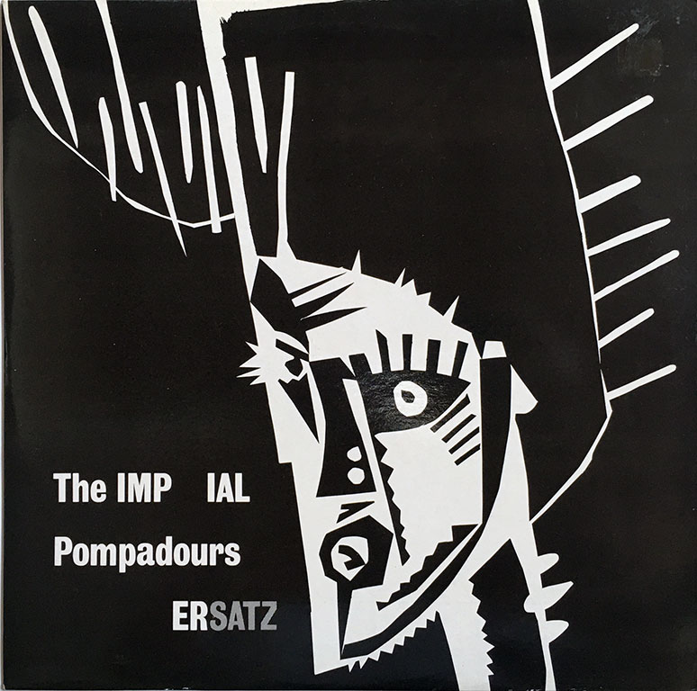 IMPERIAL POMPADOURS / ERSATZ, LP盤