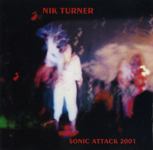 NIK TURNER / SONIC ATTACK 2001