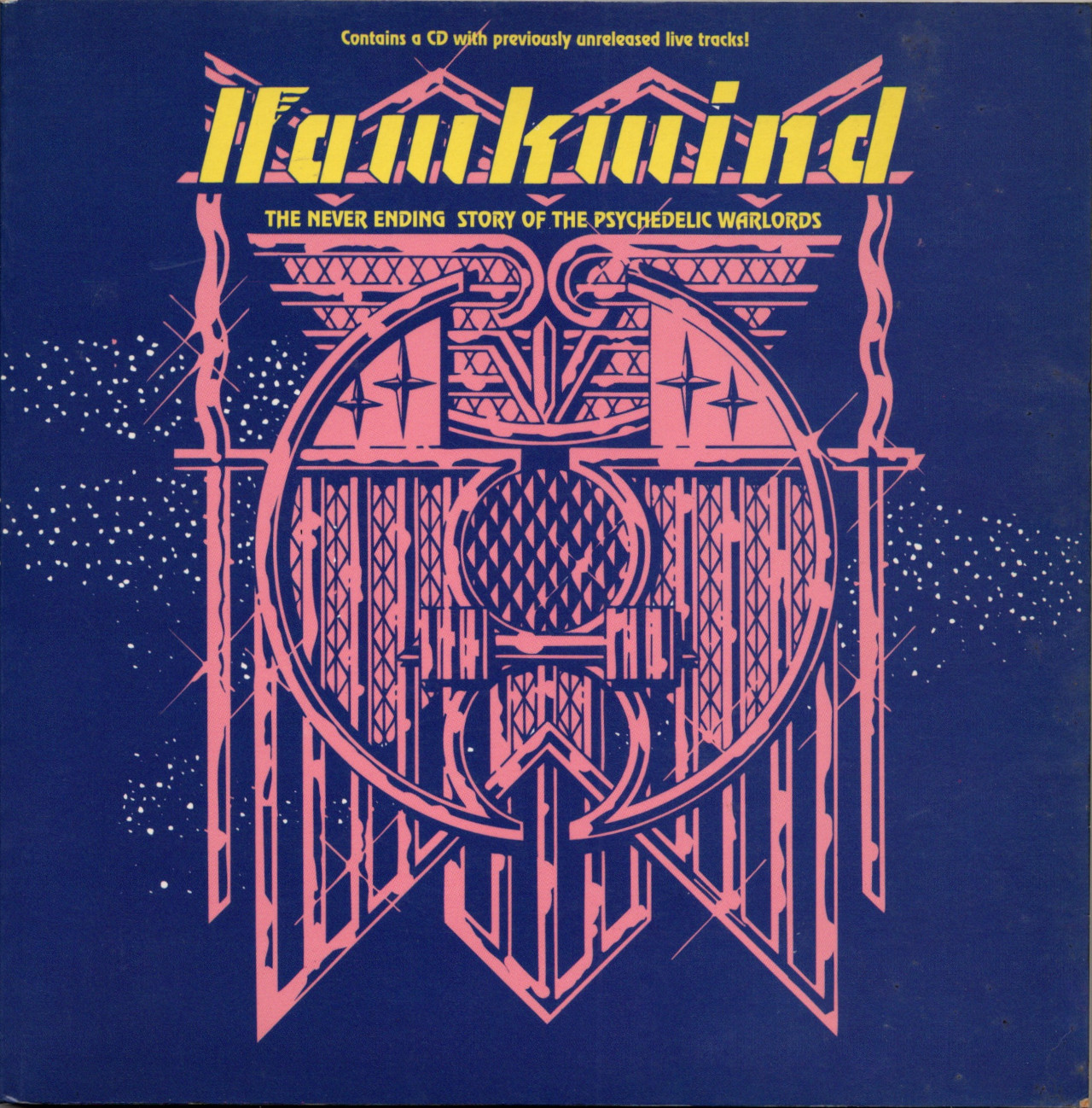 HAWKWIND / THE NEVER ENDING STORY OF THE PSYCHEDELIC WARLORDS