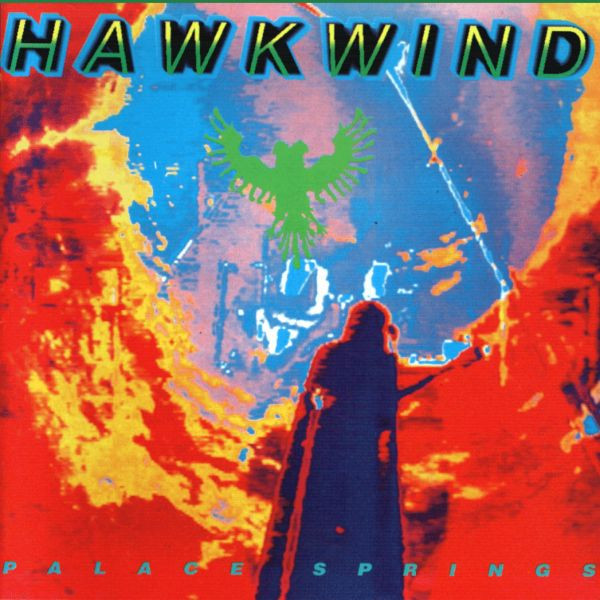 HAWKWIND - PALACE SPRINGS