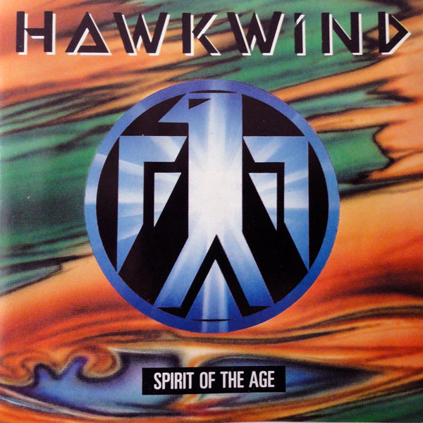 HAWKWIND 『SPIRIT OF THE AGE』